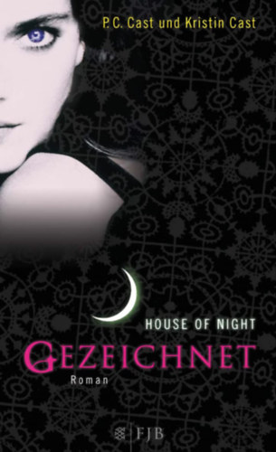 Kristin Cast - P. C. Cast - House of Night 01. Gezeichnet