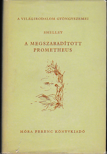 Percy Shelley - A megszabad�tott Prometheus