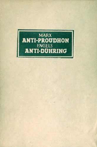 Marx-Engels - Anti-Dhring: Engels - Anti-proudhon: Marx