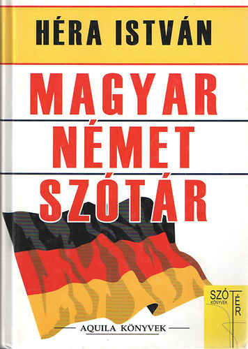 Héra István - Magyar-Német szótár