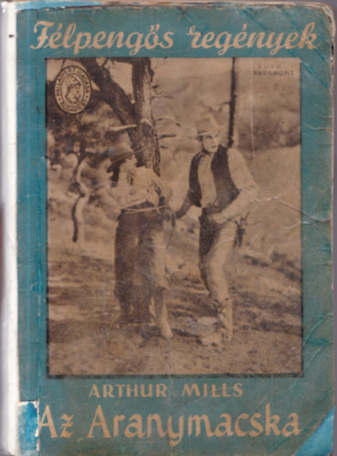 Arthur Mills - Az Aranymacska (Félpengős regények)