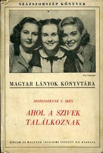 Jezsenszkyn� T.Ir�n - Ahol a sz�vek tal�lkoznak