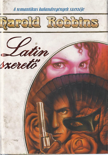 Harold Robbins - Latin szeret�