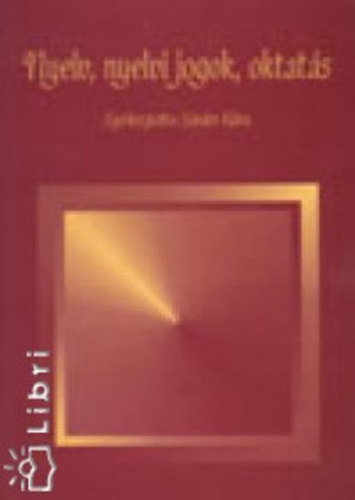 Nyelv, nyelvi jogok, oktat�s