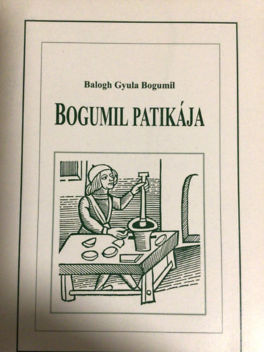 Baloghgyula Bogumil - Bogumil patikja