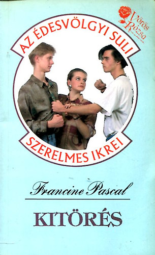 Francine Pascal - Kitörés