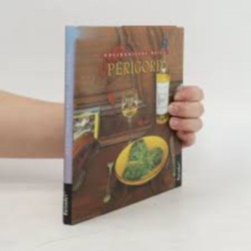 Eric Jung - Kulinarische Reise - Périgord