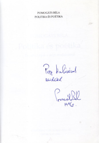 Pomog�ts B�la - Politika �s po�tika