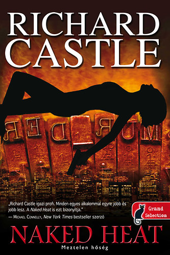 Richard Castle - Naked Heat - Meztelen h�s�g