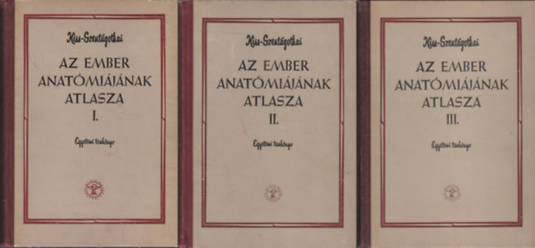 Kiss-Szentgothai - Az ember anatmijnak atlasza I-III.