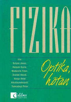 Guly�s-Honyek-Markovits-Szal�ki-... - Fizika: Optika, h�tan