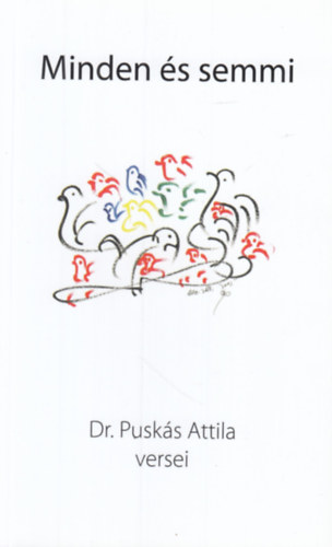 Dr. Pusks Attila - Minden s semmi