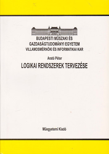 Dr. Arató Péter - Logikai rendszerek tervezése