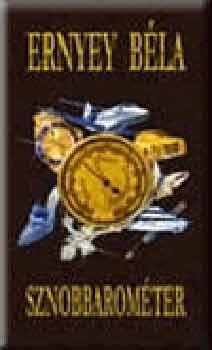 Ernyey B�la - Sznobbarom�ter