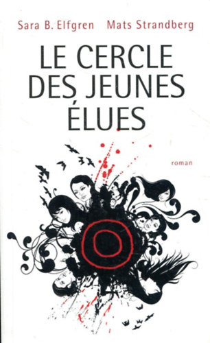 Mats Strandberg Sara B. Elfgren - Le cercle des jeunes lues