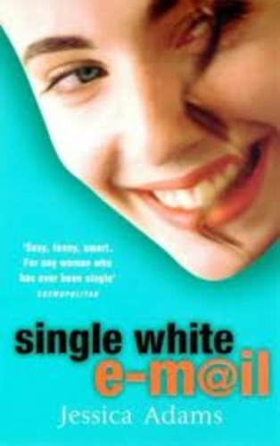 Jessica Adams - Single White E-mail