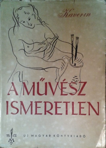 Venyijamin Kaverin - A m�v�sz ismeretlen