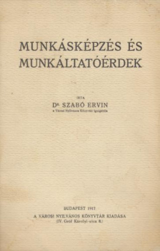 Szab Ervin - Munkskpzs s munkltatrdek