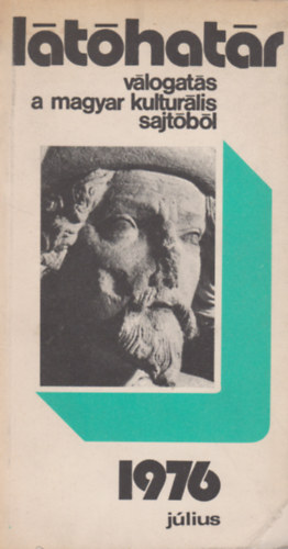 L�t�hat�r - v�logat�s a magyar kultur�lis sajt�b�l 1976 j�lius