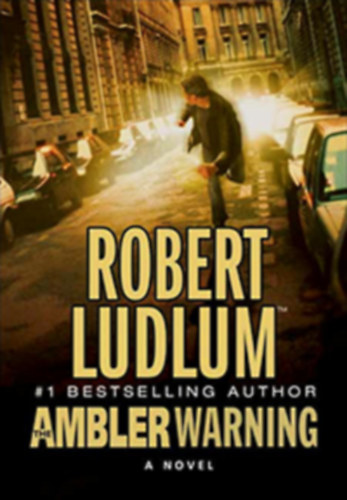 Robert Ludlum - The Ambler Warning