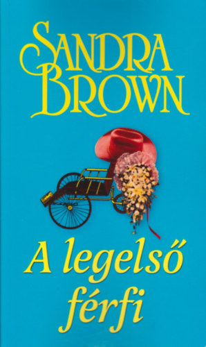 Sandra Brown - A legels� f�rfi