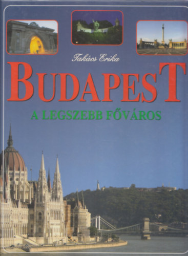Takcs Erika - Budapest - A legszebb fvros