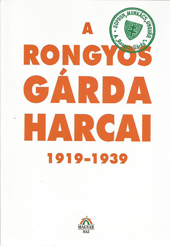 B�lint Istv�n J�nos szerk. - A rongyos g�rda harcai 1919-1939
