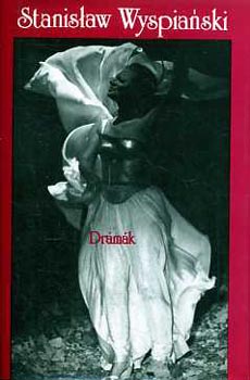 Wysianski Stanislav - Dr�m�k (Wyspianski)