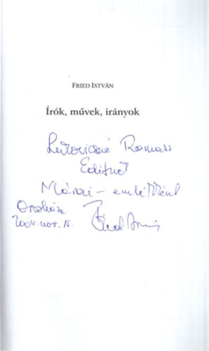 Fried Istvn - rk, mvek, irnyok - Kalandozsok a vilg irodalmainak labirintusban -  Dediklt