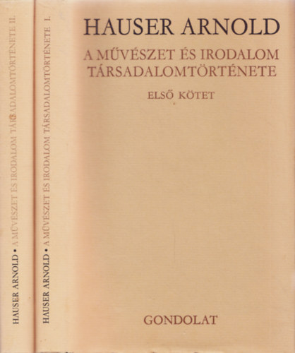 Hauser Arnold - A m�v�szet �s irodalom t�rsadalomt�rt�nete I-II.
