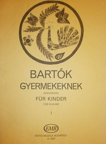 Bartók Béla - Bartók gyermekeknek zongorára - Für Kinder für Klavier I-II.