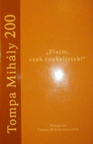Imolay Lenkey István (szerk.) - "Fiaim, csak énekeljetek!"