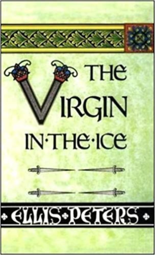Ellis Peters - The Virgin In The Ice