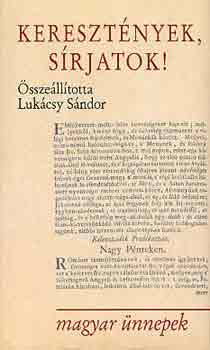 Lukácsy Sándor - Keresztények, sírjatok!