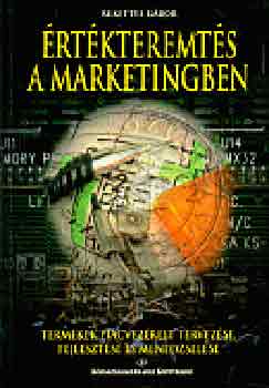 Rekettye Gábor - Értékteremtés a marketingben