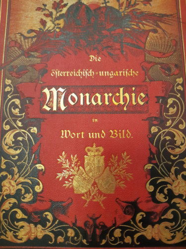 ÖST. UNG. Monarchie in Wort und Bild - Ungarn