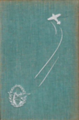 Valentino Tocci, Steff Tibor Magyar Sndor - 10 db. knyv a Harc a levegrt sorozatbl: Szrnyas katonk, Lgi prbaj, Az utols t, Zg a szl, lmodni mertnk, Jtk az ggel, Ezstkondor, A termszet aviatikusai, Pilta lettem, Szrnyas katonk