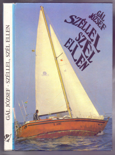 Gál József - Széllel, szél ellen