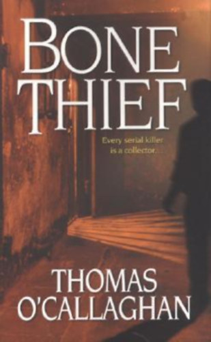 Thomas O'Callaghan - Bone Thief