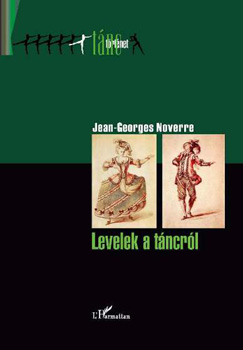 Jean-Georges Noverre - Levelek a tncrl