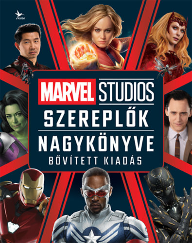 Adam, Kelly Knox Bray - Marvel Studios: Szereplők nagykönyve - bővített kiadás
