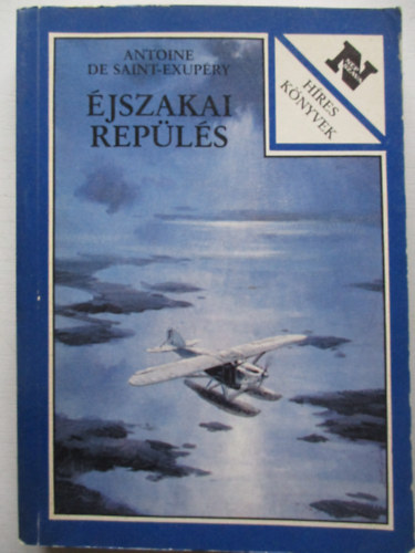 Antoine de Saint-Exupry - jszakai repls