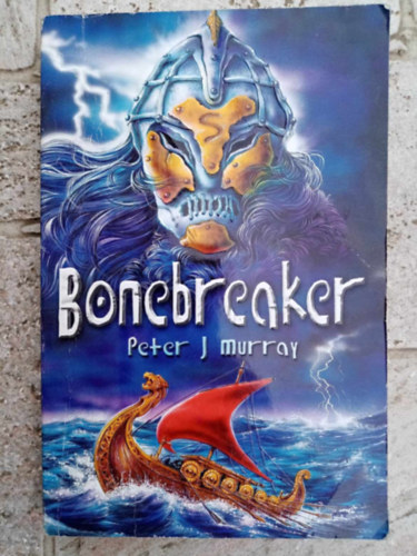 Peter J. Murray - Bonebreaker