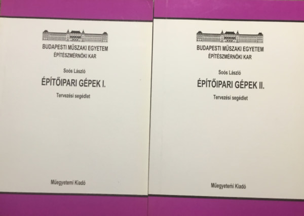 So�s L�szl� - �p�t�ipari g�pek I-II. - Tervez�si seg�dlet