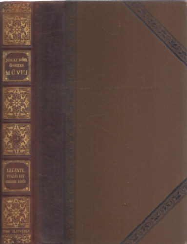 Jókai Mór - Levente - Utazás egy sirdomb körül (Jókai Mór összes művei) - Nemzeti kiadás - XCV.kötet - kiadói félbőr