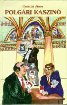 Csontos J�nos - Polg�ri kaszin�