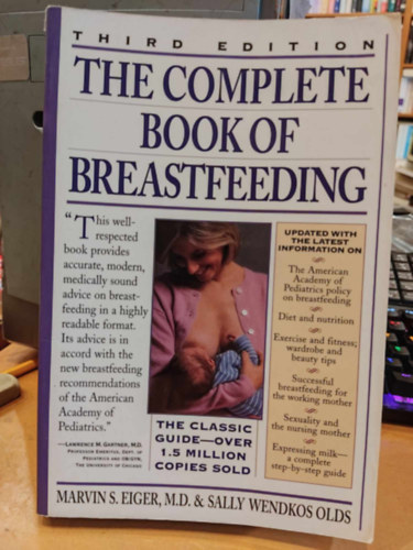 M.D., Sally Wendkos Olds Marvin S.  Eiger (Sheldon) - The Complete Book of Breastfeeding (A szoptats teljes knyve)