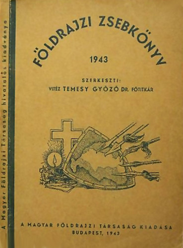 Dr. Temesy Gy�z� - F�ldrajzi zsebk�nyv 1943