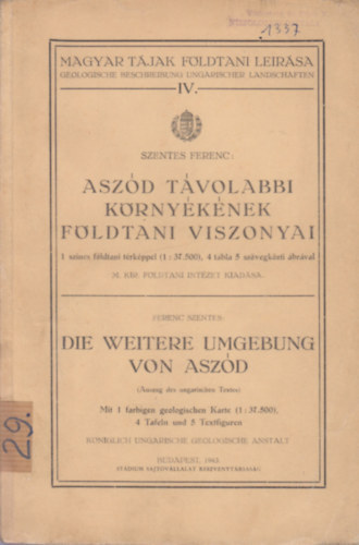 Szentes Ferenc - Aszd tvolabbi krnyknek fldtani viszonyai (Magyar tjak fldtani lersa IV.)