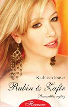 Kathleen Fraser - Rubin és Zafír - Romantikus regény